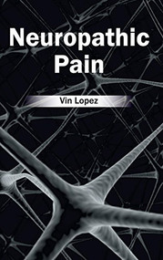 Neuropathic Pain by Vin Lopez, 9781632412881