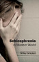 Schizophrenia in Modern World by Willey Campbell, 9781632413468