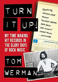 Turn It Up! by Tom Werman, 9781911036340