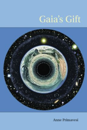 Gaia's Gift (Earth, Ourselves and God after Copernicus) by Anne Primavesi, 9780415288354