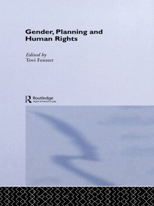 Gender, Planning and Human Rights by Tovi Fenster, 9780415154949