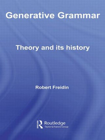 Generative Grammar (Theory and its History) by Robert Freidin, 9780415541336