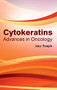 Cytokeratins: Advances in Oncology by Amy Temple, 9781632421050