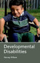 Developmental Disabilities by Harvey Wilson, 9781632421081