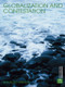 Globalization and Contestation (The New Great Counter-Movement) by Ronaldo Munck, 9780415376563
