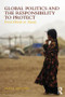 Global Politics and the Responsibility to Protect (From Words to Deeds) by Alex J. Bellamy, 9780415567367