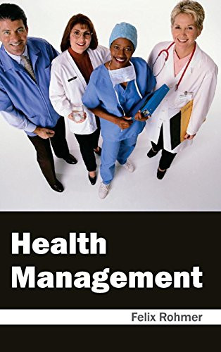 Health Management by Felix Rohmer, 9781632422224