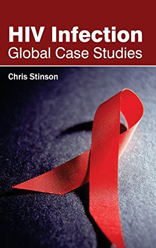 HIV Infection: Global Case Studies by Chris Stinson, 9781632422316