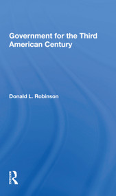 Government For The Third American Century - 9780367153489 by Donald L Robinson, 9780367153489