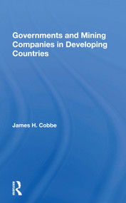 Governments And Mining Companies In Developing Countries - 9780367171490 by James H. Cobbe, 9780367171490