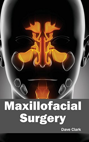 Maxillofacial Surgery by Dave Clark, 9781632422705