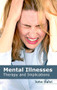 Mental Illnesses: Therapy and Implications by John Dalvi, 9781632422750