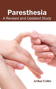 Paresthesia: A Revised and Updated Study by Arthur Colfer, 9781632423122