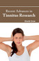Recent Advances in Tinnitus Research by David Crow, 9781632423436