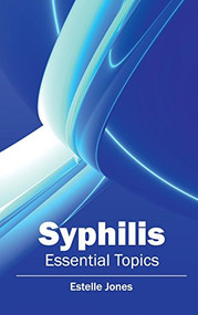 Syphilis: Essential Topics by Estelle Jones, 9781632423856
