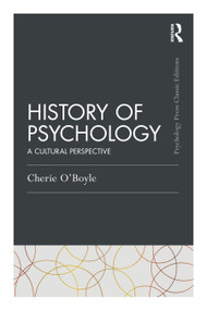 History of Psychology (A Cultural Perspective) - 9780367693619 by Cherie O'Boyle, 9780367693619
