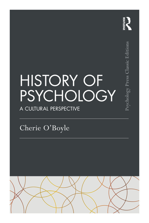 History of Psychology (A Cultural Perspective) - 9780367693619 by Cherie O'Boyle, 9780367693619