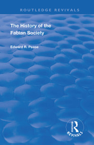 The History of the Fabian Society by Edward Pease, 9780367179052