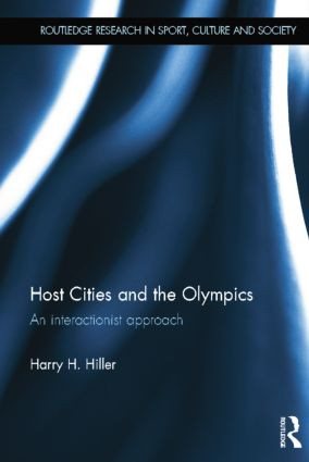 Host Cities and the Olympics (An Interactionist Approach) by Harry Hiller, 9780415535335