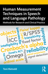 Human Measurement Techniques in Speech and Language Pathology (Methods for Research and Clinical Practice) by Rietveld Toni, 9780367512729