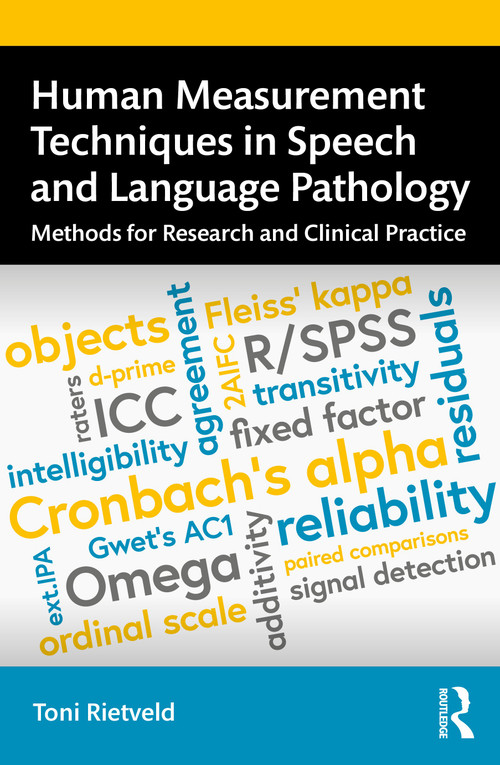 Human Measurement Techniques in Speech and Language Pathology (Methods for Research and Clinical Practice) by Rietveld Toni, 9780367512729