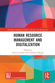 Human Resource Management and Digitalization by Franca Cantoni, Gianluigi Mangia, 9780367583095