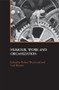 Humour, Work and Organization by Robert Westwood, Carl Rhodes, 9780415384131
