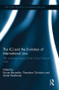 The ICJ and the Evolution of International Law (The Enduring Impact of the Corfu Channel Case) by Karine Bannelier, Théodore Christakis, Sarah Heathcote, 9780415870191
