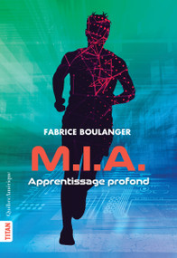 Apprentissage profond (French Edition) by Fabrice Boulanger, 9782764452172
