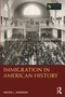 Immigration in American History by Kristen L. Anderson, 9780367415723