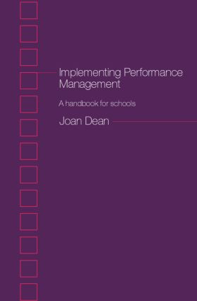 Implementing Performance Management (A Handbook for Schools) by Joan Dean, 9780415274975
