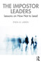 The Impostor Leaders (Lessons on How Not to Lead) by Enda M. Larkin, 9780367649739