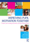 Improving Pupil Motivation Together (Teachers and Teaching Assistants Working Collaboratively) by Susan Bentham, Roger Hutchins, 9780415584692