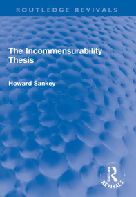 The Incommensurability Thesis by Howard Sankey, 9780367261894