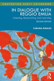 In Dialogue with Reggio Emilia (Listening, Researching and Learning) - 9780367427047 by Carlina Rinaldi, 9780367427047