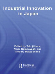 Industrial Innovation in Japan by Takuji Hara, Norio Kambayashi, Noboru Matsushima, 9780415541442