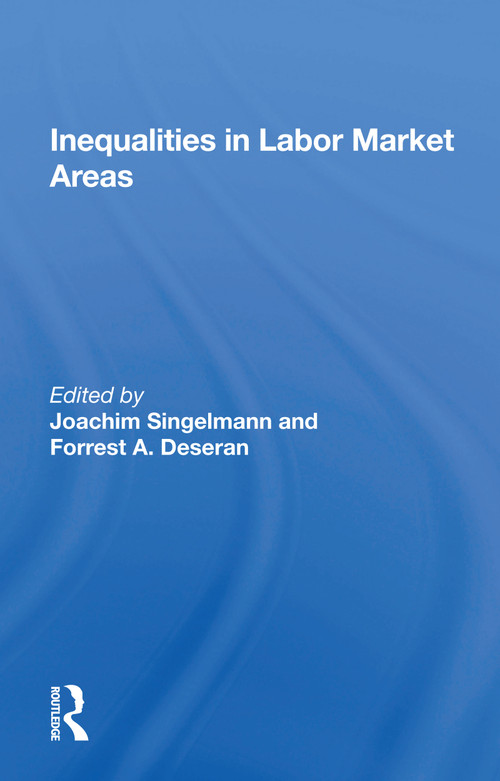Inequality In Labor Market Areas - 9780367162429 by Joachim Singelmann, 9780367162429