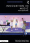Innovation in Music (Future Opportunities) by Russ Hepworth-Sawyer, Justin Paterson, Rob Toulson, 9780367363352