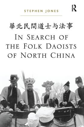 In Search of the Folk Daoists of North China - 9781138065222 by Stephen Jones, 9781138065222