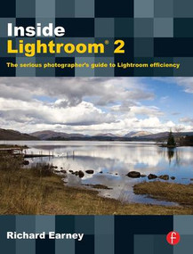 Inside Lightroom 2 (The serious photographer's guide to Lightroom efficiency) - 9780240811420 by Richard Earney, 9780240811420