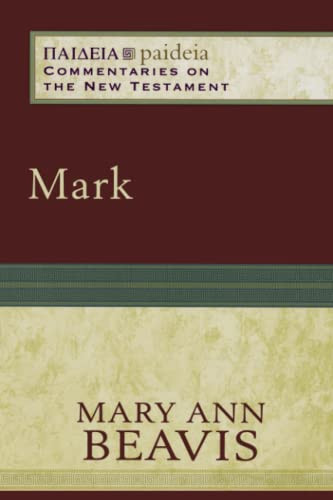 Mark - 9780801034374 by Mary Ann Beavis, Mikeal C. Parsons, Charles Talbert, 9780801034374