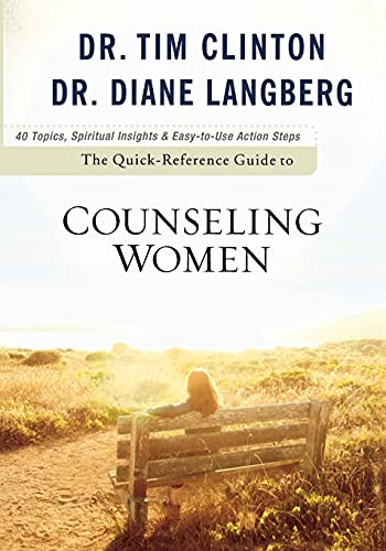 The Quick-Reference Guide to Counseling Women by Dr. Tim Clinton, Dr. Diane Langberg, 9780801072345