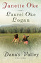 Dana's Valley by Janette Oke, Laurel Oke Logan, 9780764224515