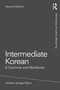 Intermediate Korean (A Grammar and Workbook) - 9780367561437 by Andrew Sangpil Byon, 9780367561437