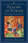 Psalms as Torah (Reading Biblical Song Ethically) by Gordon J. Wenham, Craig G. Bartholomew, Joel Green, Christopher Seitz, 9780801031687