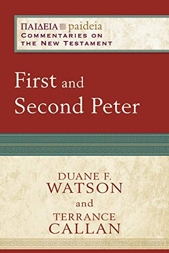 First and Second Peter by Terrance D. Callan, Duane F. Watson, Mikeal C. Parsons, Charles Talbert, 9780801032271
