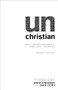 unChristian (What a New Generation Really Thinks about Christianity…and Why It Matters) by David Kinnaman, Gabe Lyons, George Barna, 9780801072710