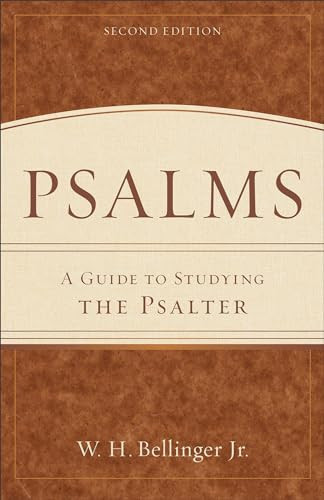 Psalms (A Guide to Studying the Psalter) by W. H. Bellinger Jr., 9780801048555