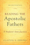 Reading the Apostolic Fathers (A Student's Introduction) by Clayton N. Jefford, 9780801048579