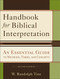 Handbook for Biblical Interpretation (An Essential Guide to Methods, Terms, and Concepts) by W. Randolph Tate, 9780801048623